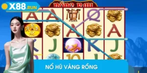 Tổng quan chi tiết về Nổ Hũ Vàng Rồng X88
